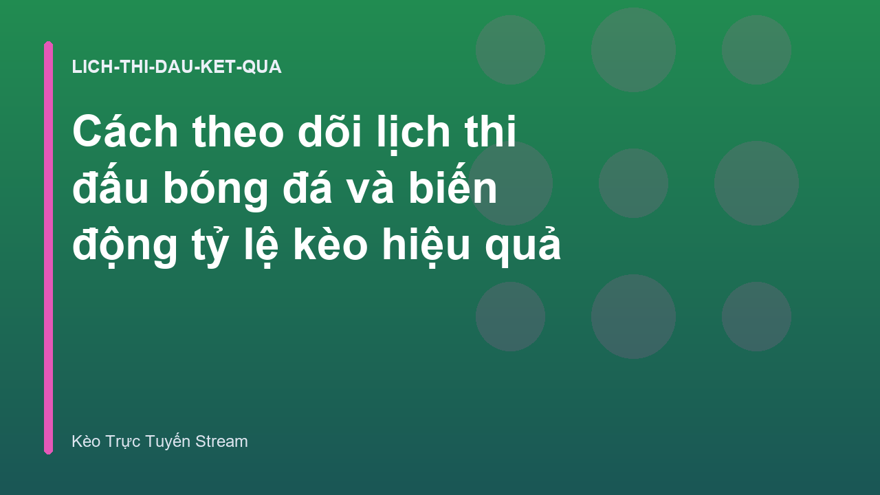 Read more about the article Cách theo dõi lịch thi đấu bóng đá và biến động tỷ lệ kèo hiệu quả